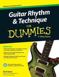 Title: Guitar Rhythm and Technique For Dummies, Book + Online Video & Audio Instruction, Author: Desi Serna