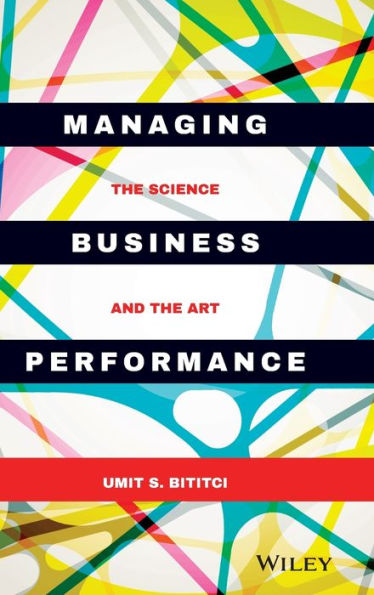 Managing Business Performance: The Science and Art