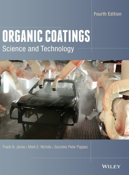 Organic Coatings: Science and Technology / Edition 4