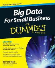 Title: Big Data For Small Business For Dummies, Author: Bernard Marr
