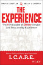 The Experience: The 5 Principles of Disney Service and Relationship Excellence