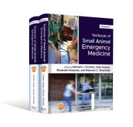 Title: Textbook of Small Animal Emergency Medicine / Edition 1, Author: Kenneth J. Drobatz