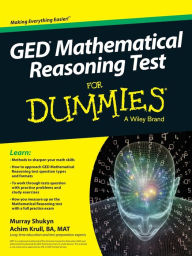 Title: GED Mathematical Reasoning Test For Dummies, Author: Murray Shukyn
