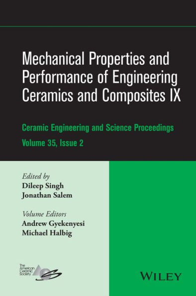 Mechanical Properties and Performance of Engineering Ceramics and Composites IX, Volume 35, Issue 2 / Edition 1