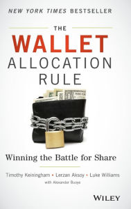 Title: The Wallet Allocation Rule: Winning the Battle for Share, Author: Timothy L. Keiningham