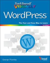 Title: Teach Yourself VISUALLY WordPress, Author: George Plumley