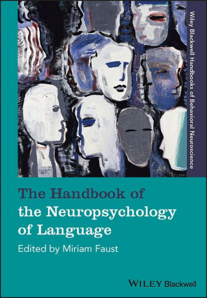 The Handbook of the Neuropsychology of Language / Edition 1