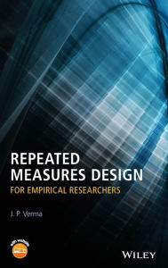 Title: Repeated Measures Design for Empirical Researchers / Edition 1, Author: J. P. Verma