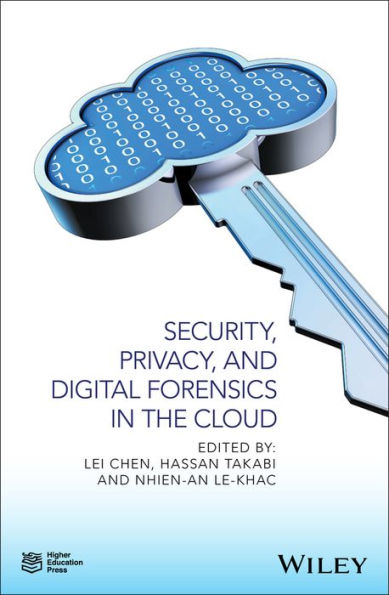 Security, Privacy, and Digital Forensics in the Cloud / Edition 1