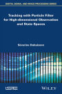 Tracking with Particle Filter for High-dimensional Observation and State Spaces