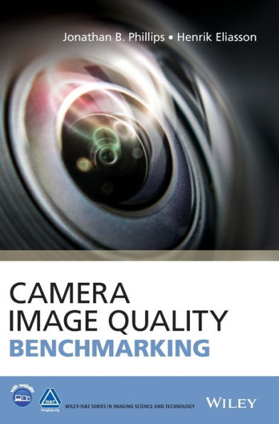 Camera Image Quality Benchmarking / Edition 1