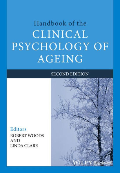 Handbook of the Clinical Psychology of Ageing / Edition 2