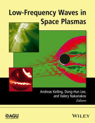 Title: Low-Frequency Waves in Space Plasmas, Author: Andreas Keiling