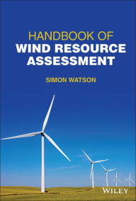 Title: Handbook of Wind Resource Assessment, Author: Simon Watson