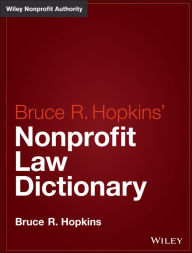 Title: Hopkins' Nonprofit Law Dictionary, Author: Bruce R. Hopkins