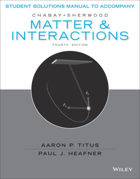 Matter and Interactions, Student Solutions Manual / Edition 4