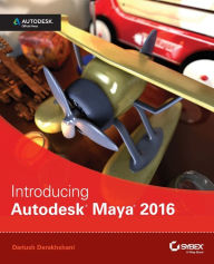 Title: Introducing Autodesk Maya 2016: Autodesk Official Press / Edition 1, Author: Dariush Derakhshani