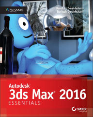 Title: Autodesk 3ds Max 2016 Essentials / Edition 1, Author: Dariush Derakhshani