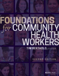 Title: Foundations for Community Health Workers, Author: Timothy Berthold