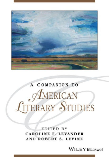 A Companion to American Literary Studies / Edition 1