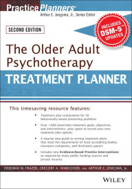 Title: The Older Adult Psychotherapy Treatment Planner, with DSM-5 Updates, 2nd Edition, Author: Deborah W. Frazer