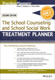 Title: The School Counseling and School Social Work Treatment Planner, with DSM-5 Updates, 2nd Edition, Author: Sarah Edison Knapp