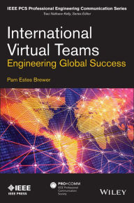 Title: International Virtual Teams: Engineering Global Success, Author: Pam Estes Brewer