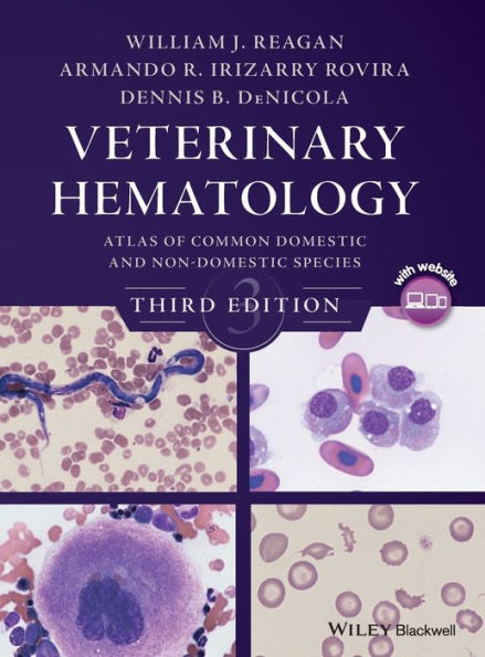 Veterinary Hematology: Atlas of Common Domestic and Non-Domestic Species / Edition 3