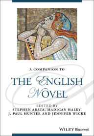 Title: A Companion to the English Novel / Edition 1, Author: Stephen Arata
