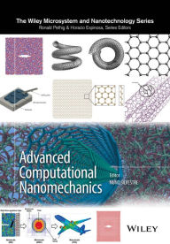 Title: Advanced Computational Nanomechanics / Edition 1, Author: Nuno Silvestre