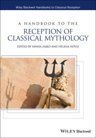 Title: A Handbook to the Reception of Classical Mythology, Author: Vanda Zajko