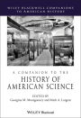 A Companion to the History of American Science