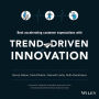 Trend-Driven Innovation: Beat Accelerating Customer Expectations