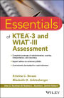 Essentials of KTEA-3 and WIAT-III Assessment