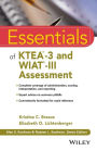 Essentials of KTEA-3 and WIAT-III Assessment / Edition 1
