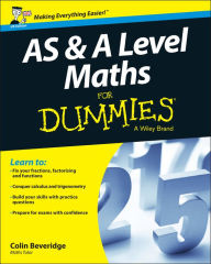 Title: AS and A Level Maths For Dummies, Author: Colin Beveridge