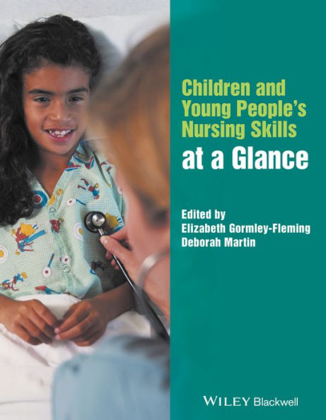 Children and Young People's Nursing Skills at a Glance / Edition 1