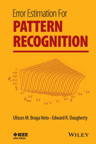 Title: Error Estimation for Pattern Recognition, Author: Ulisses M. Braga Neto