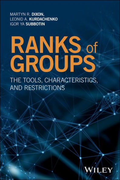 Ranks of Groups: The Tools, Characteristics, and Restrictions / Edition 1