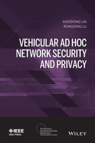 Title: Vehicular Ad Hoc Network Security and Privacy, Author: Xiaodong Lin