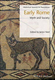 Title: Early Rome: Myth and Society, Author: Jaclyn Neel