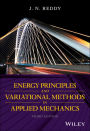 Energy Principles and Variational Methods in Applied Mechanics