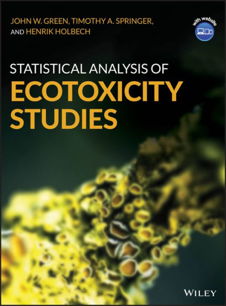 Statistical Analysis of Ecotoxicity Studies / Edition 1