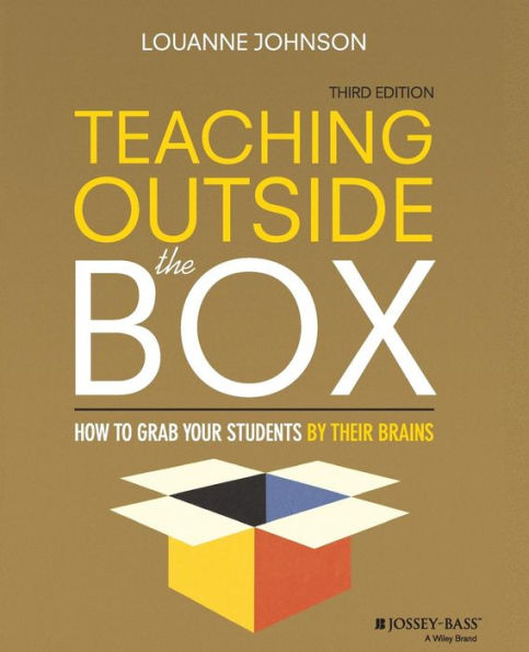 Teaching Outside the Box: How to Grab Your Students By Their Brains / Edition 3