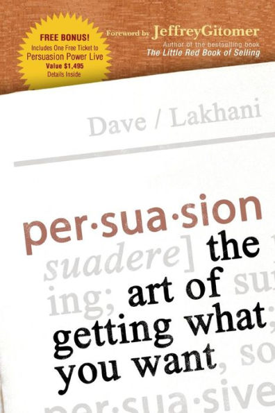Persuasion: The Art of Getting What You Want