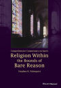 Comprehensive Commentary on Kant's Religion Within the Bounds of Bare Reason / Edition 1