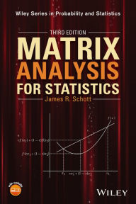 Title: Matrix Analysis for Statistics, 3rd Edition, Author: James R. Schott