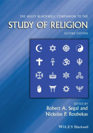 Title: The Wiley Blackwell Companion to the Study of Religion, Author: Robert A. Segal