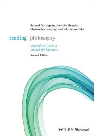 Title: Reading Philosophy: Selected Texts with a Method for Beginners / Edition 2, Author: Samuel Guttenplan