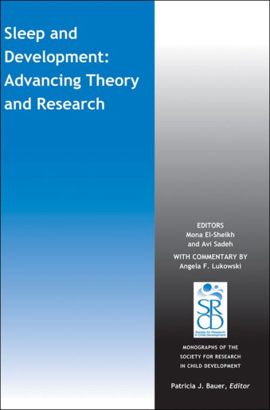 Sleep and Development: Advancing Theory and Research